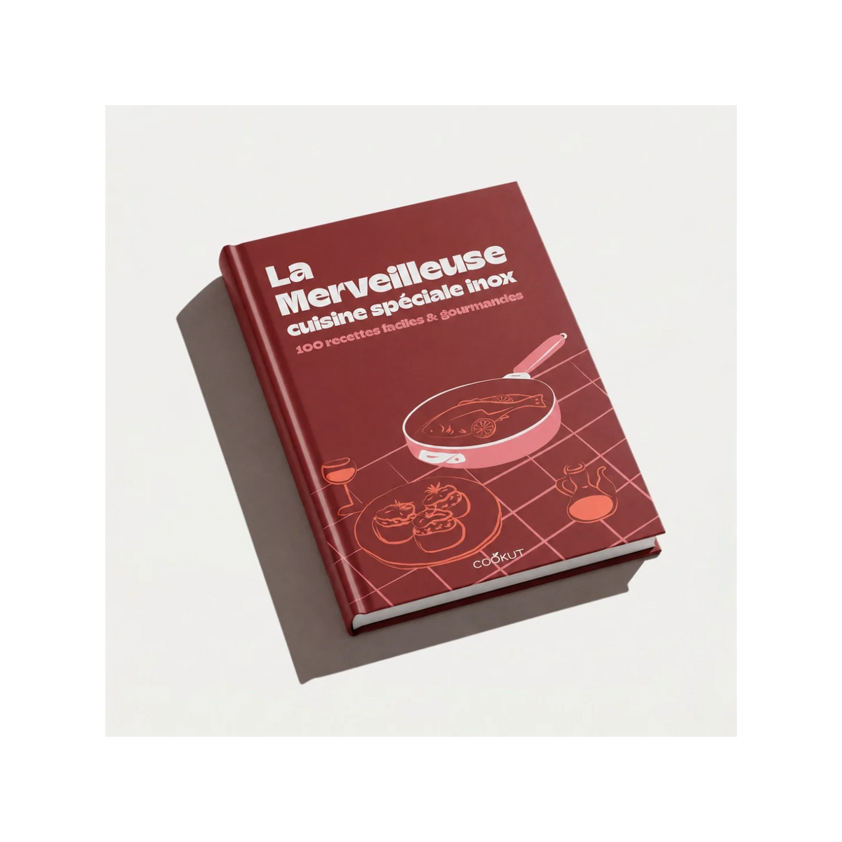 Livre de recettes de la Merveilleuse gamme inox
